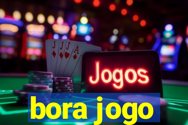 bora jogo